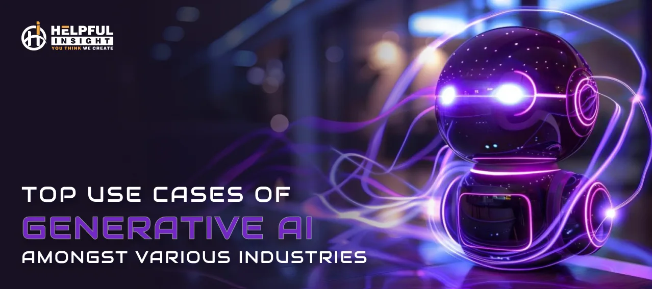 Top 7 Use Cases of Generative AI Amongst Various Industries